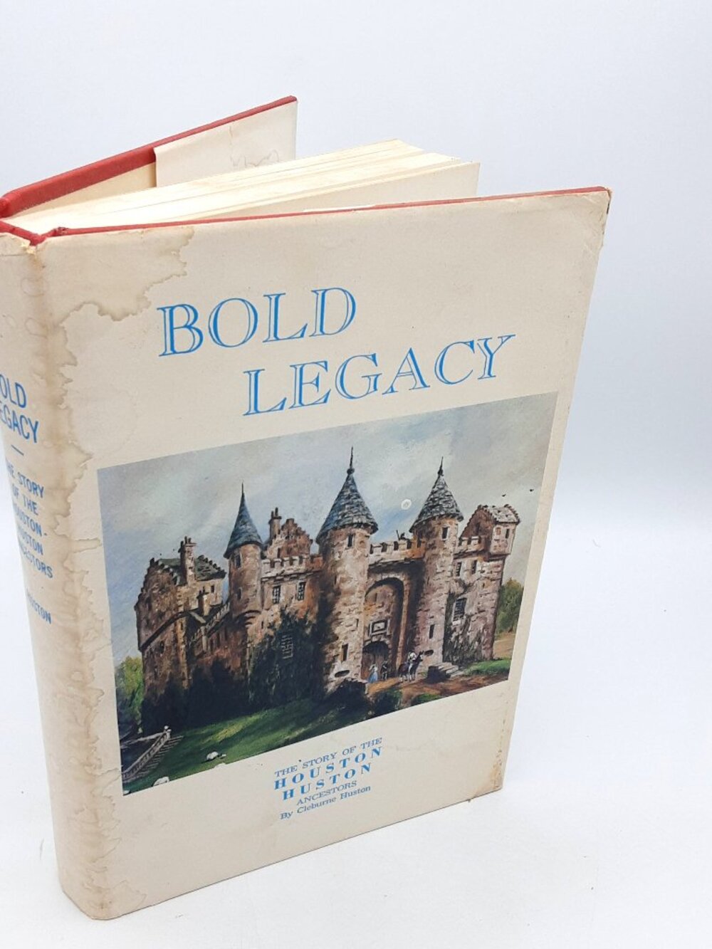 Bold Legacy Story of the Houston Huston Ancestors CLEBURNE HUSTON 1969 HBDJ 3rd